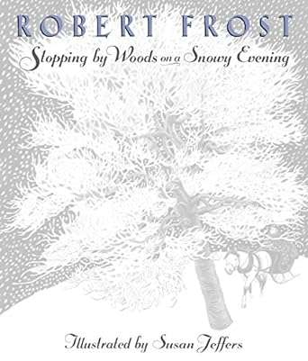 Stopping by the Woods on a Snowy Evening Poetry