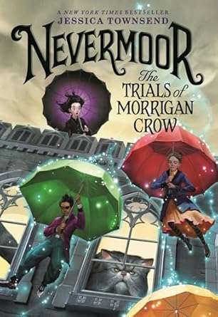 Nevermoor The Trials of Morrigan Crow